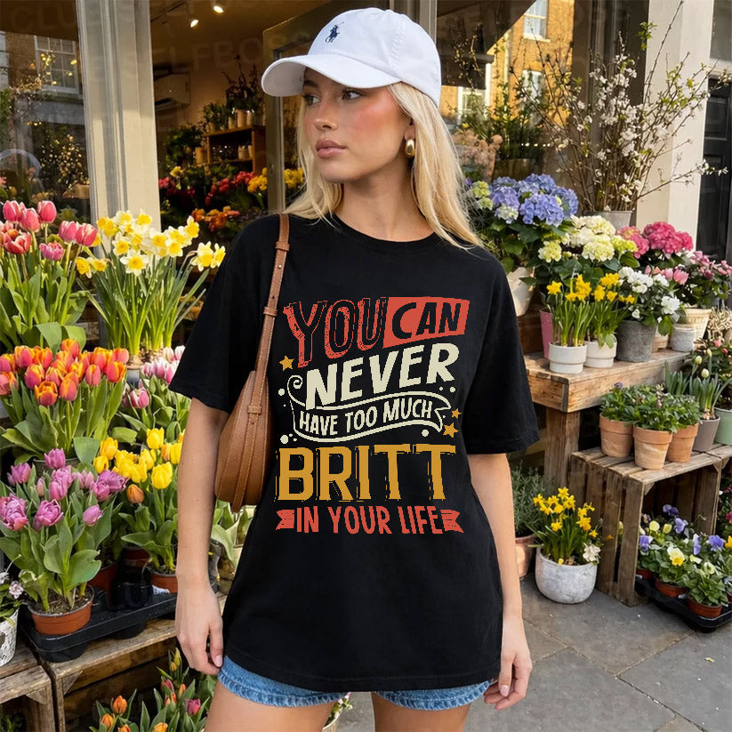 BRITT  NO2-TT36 Personalized Funny Quote Apparel
