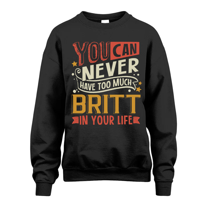 BRITT  NO2-TT36 Personalized Funny Quote Apparel