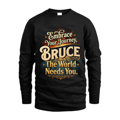 BRUCE L04-TT36 Personalized Funny Quote Apparel