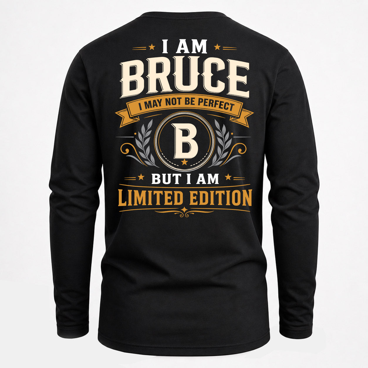 BRUCE  EDI-TT36 Personalized Funny Quote Apparel