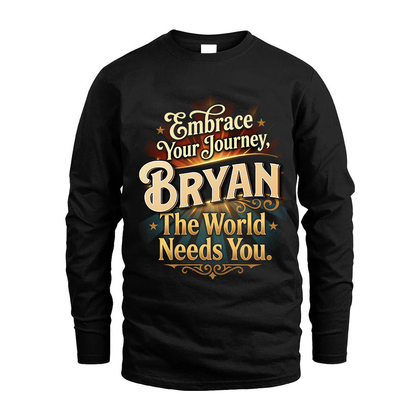 BRYAN L04-TT36 Personalized Funny Quote Apparel