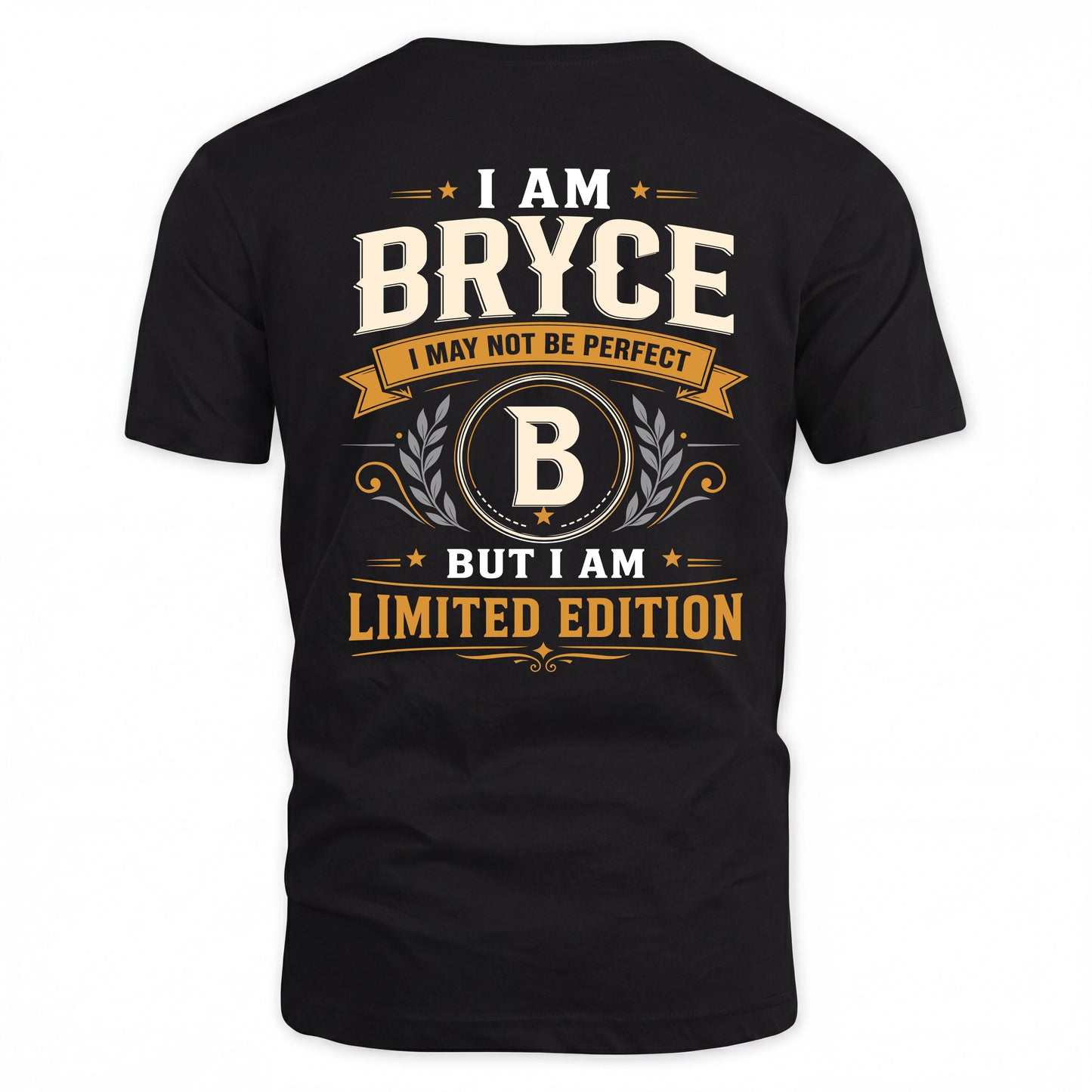 BRYCE  EDI-TT36 Personalized Funny Quote Apparel