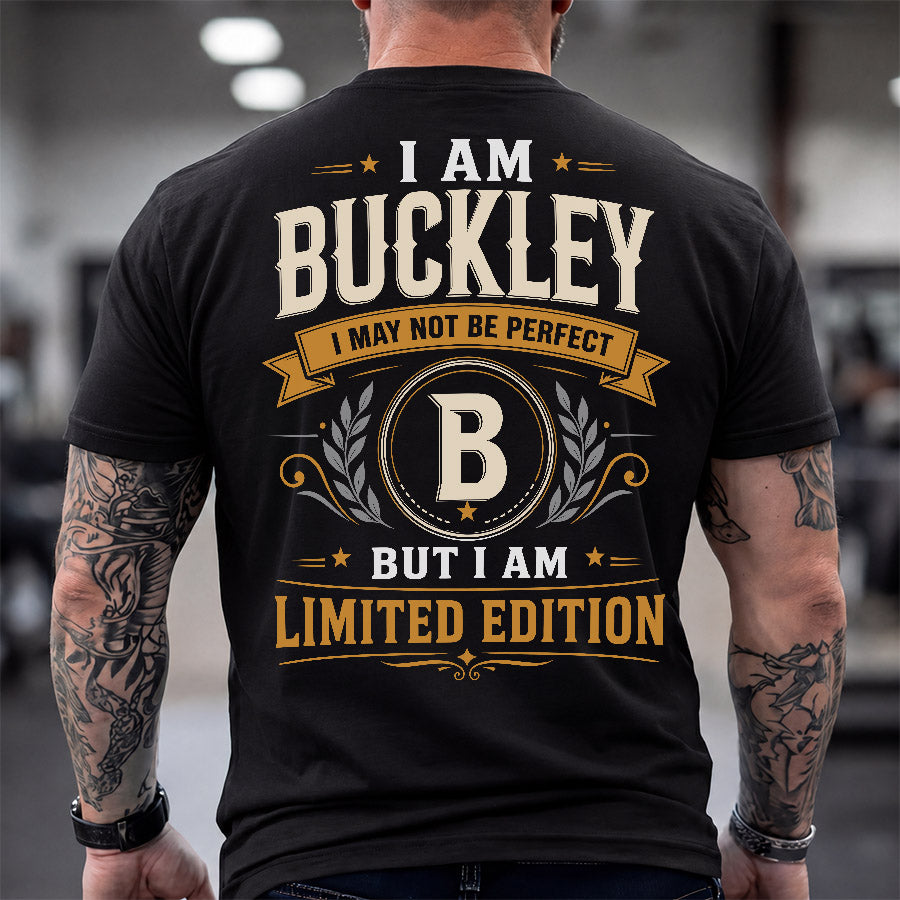 BUCKLEY  EDI-TT36 Personalized Funny Quote Apparel