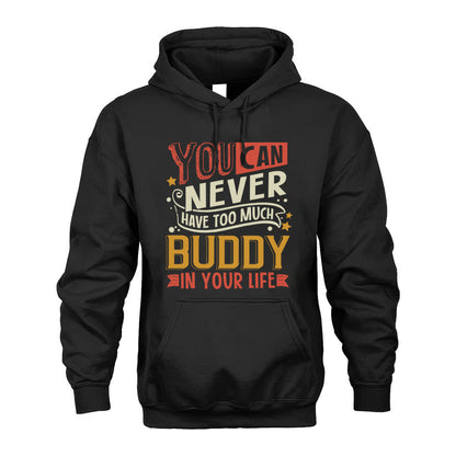 BUDDY  NO2-TT36 Personalized Funny Quote Apparel