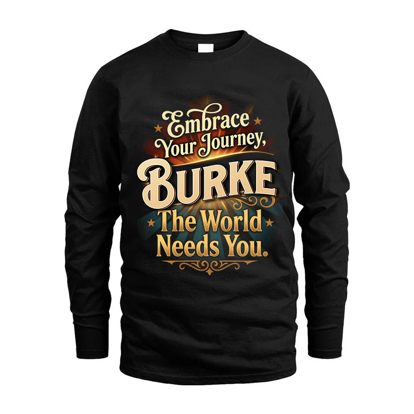 BURKE L04-TT36 Personalized Funny Quote Apparel