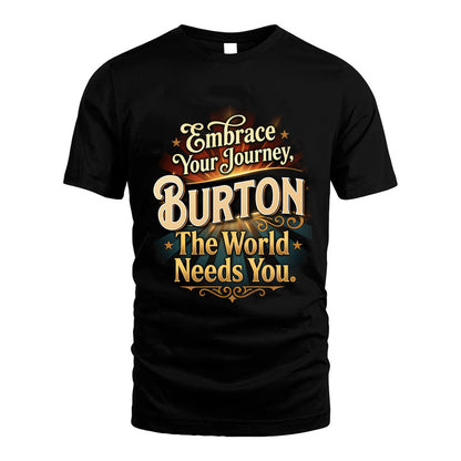 BURTON L04-TT36 Personalized Funny Quote Apparel