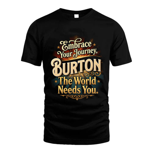 BURTON L04-TT36 Personalized Funny Quote Apparel