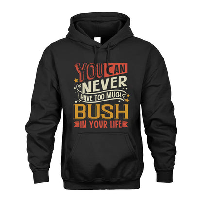 BUSH  NO2-TT36 Personalized Funny Quote Apparel