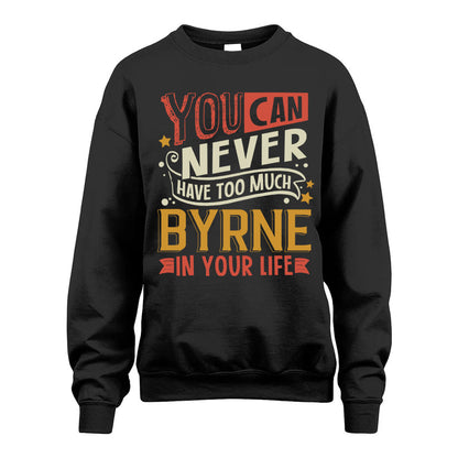 BYRNE  NO2-TT36 Personalized Funny Quote Apparel