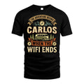 CARLOS L03-TT36 Personalized Funny Quote Apparel