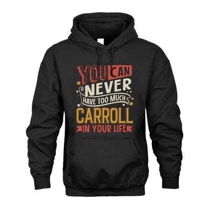 CARROLL NO2-TT36 Personalized Funny Quote Apparel