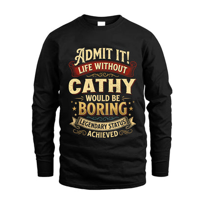 CATHY L02-TT36 Personalized Funny Quote Apparel