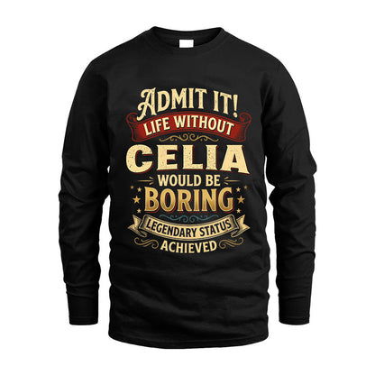 CELIA L02-TT36 Personalized Funny Quote Apparel