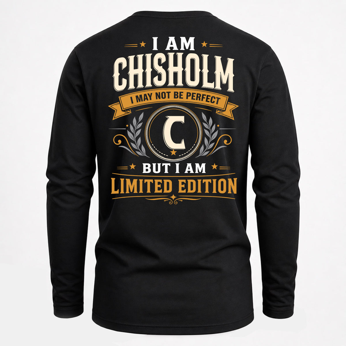 CHISHOLM EDI-TT36 Personalized Funny Quote Apparel