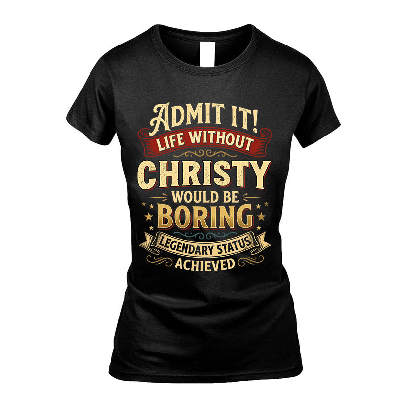 CHRISTY L02-TT36 Personalized Funny Quote Apparel