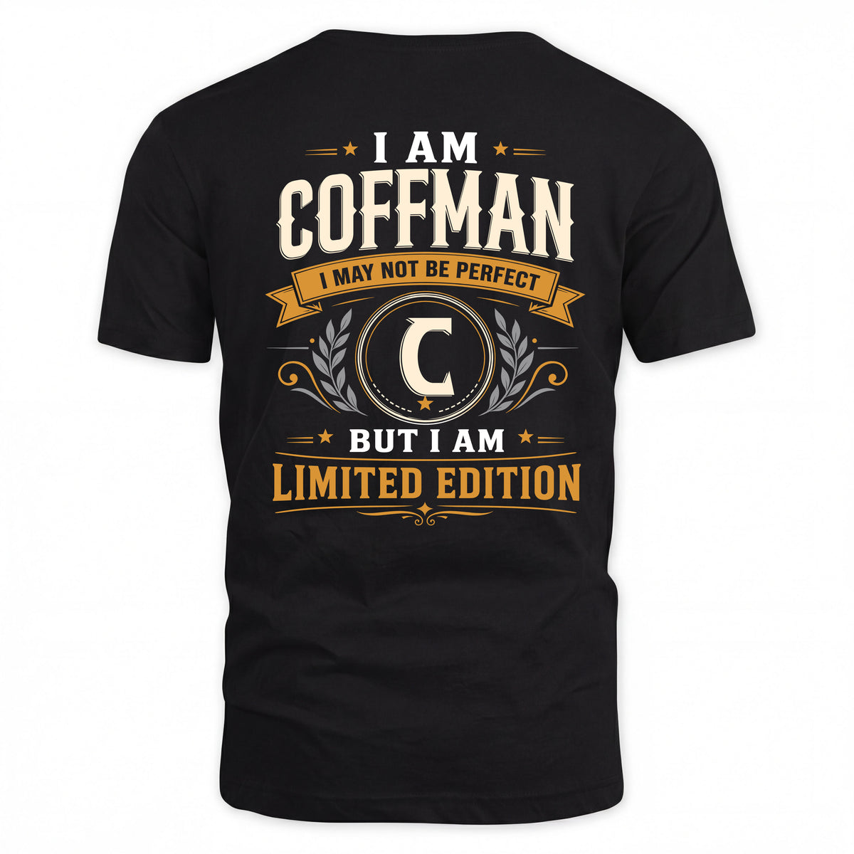 COFFMAN EDI-TT36 Personalized Funny Quote Apparel