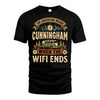 CUNNINGHAM L03-TT36 Personalized Funny Quote Apparel