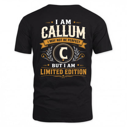CALLUM  EDI-TT36 Personalized Funny Quote Apparel