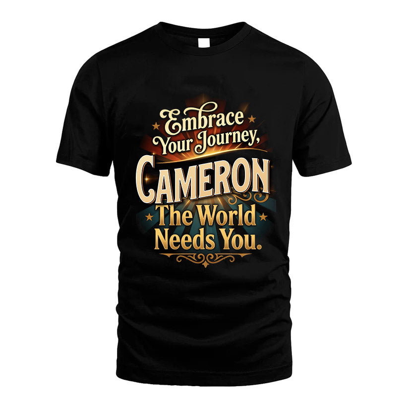 CAMERON L04-TT36 Personalized Funny Quote Apparel
