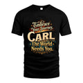CARL L04-TT36 Personalized Funny Quote Apparel