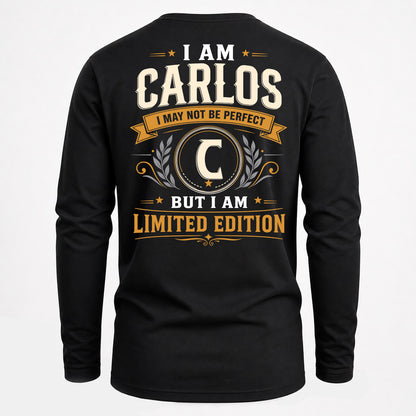 CARLOS  EDI-TT36 Personalized Funny Quote Apparel