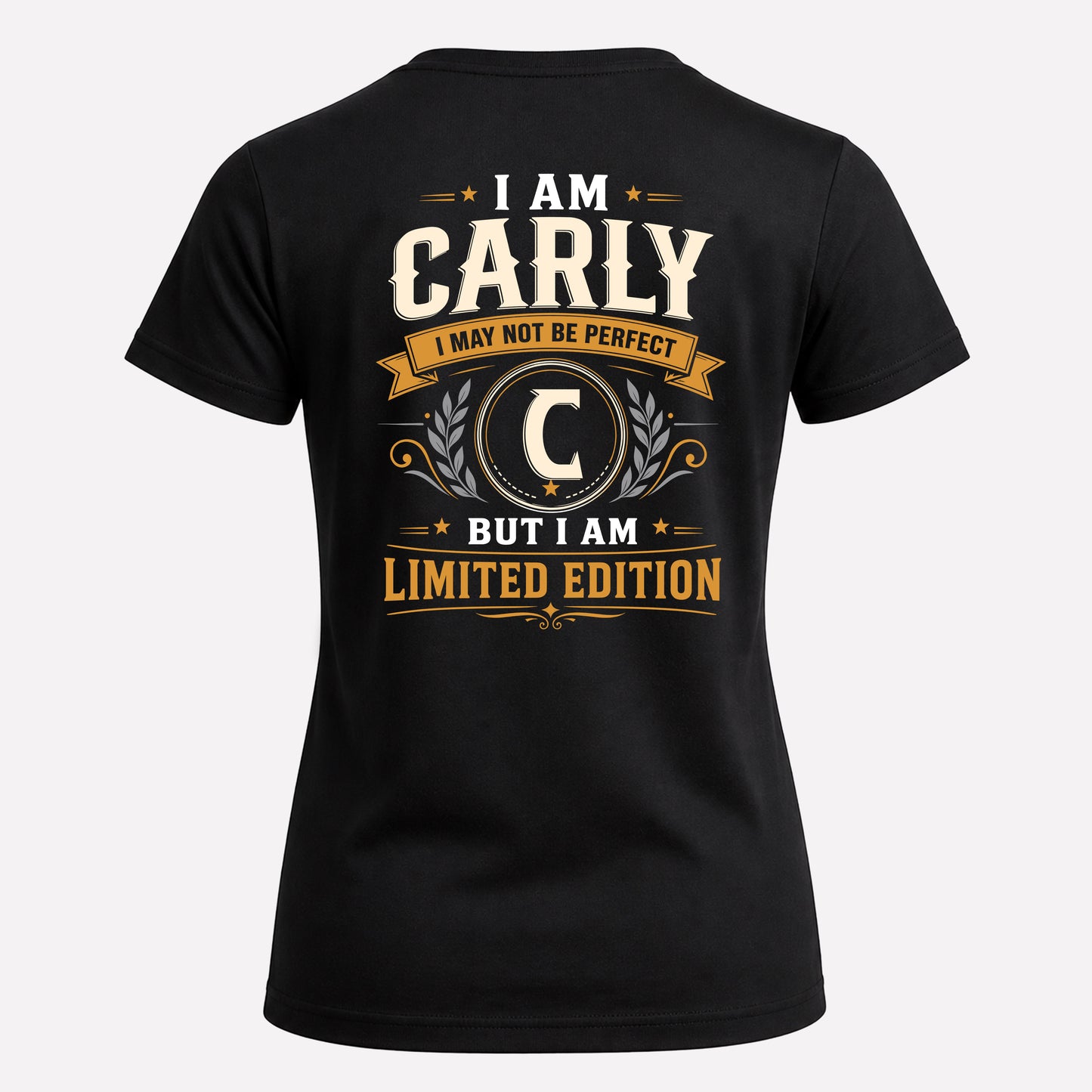 CARLY  EDI-TT36 Personalized Funny Quote Apparel