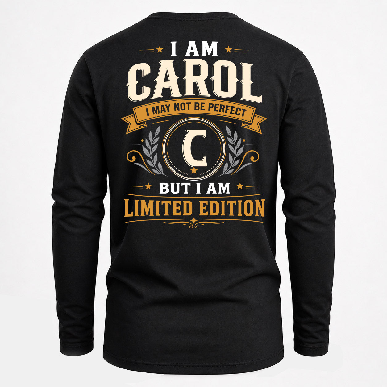 CAROL  EDI-TT36 Personalized Funny Quote Apparel