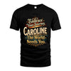 CAROLINE L04-TT36 Personalized Funny Quote Apparel