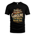 CAROLINE L04-TT36 Personalized Funny Quote Apparel