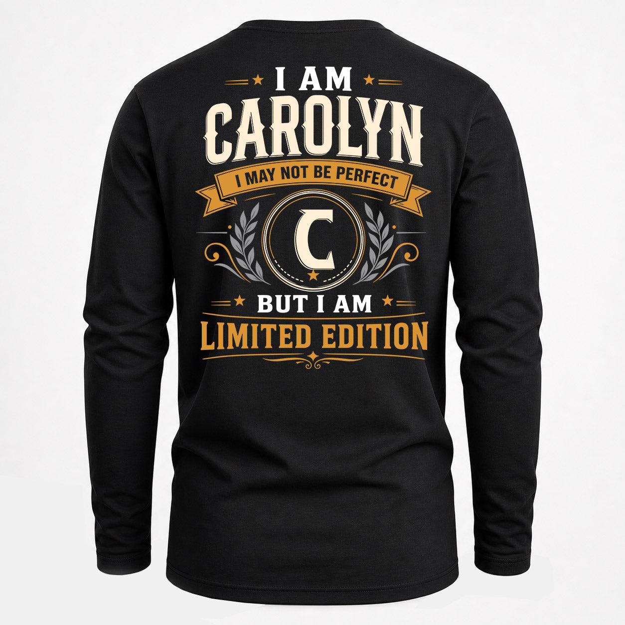 CAROLYN  EDI-TT36 Personalized Funny Quote Apparel