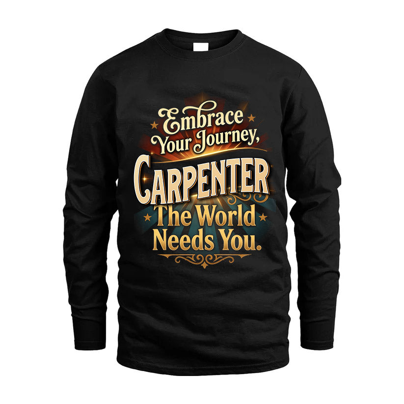CARPENTER L04-TT36 Personalized Funny Quote Apparel