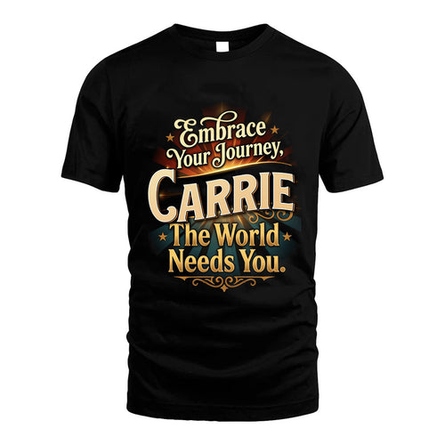 CARRIE L04-TT36 Personalized Funny Quote Apparel