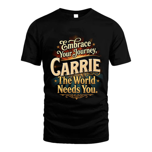 CARRIE L04-TT36 Personalized Funny Quote Apparel