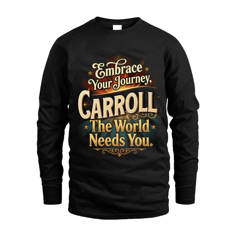 CARROLL L04-TT36 Personalized Funny Quote Apparel