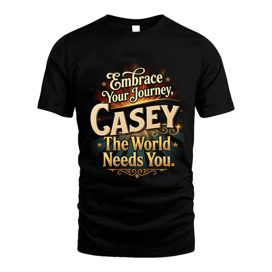 CASEY L04-TT36 Personalized Funny Quote Apparel