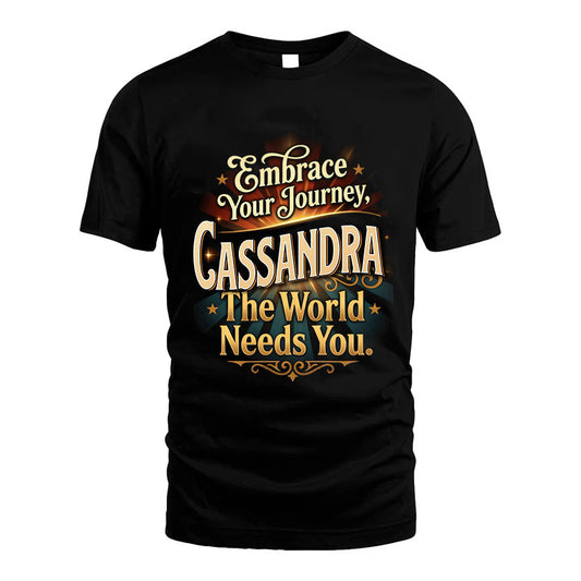 CASSANDRA L04-TT36 Personalized Funny Quote Apparel