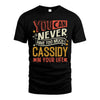 CASSIDY  NO2-TT36 Personalized Funny Quote Apparel