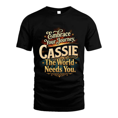 CASSIE L04-TT36 Personalized Funny Quote Apparel