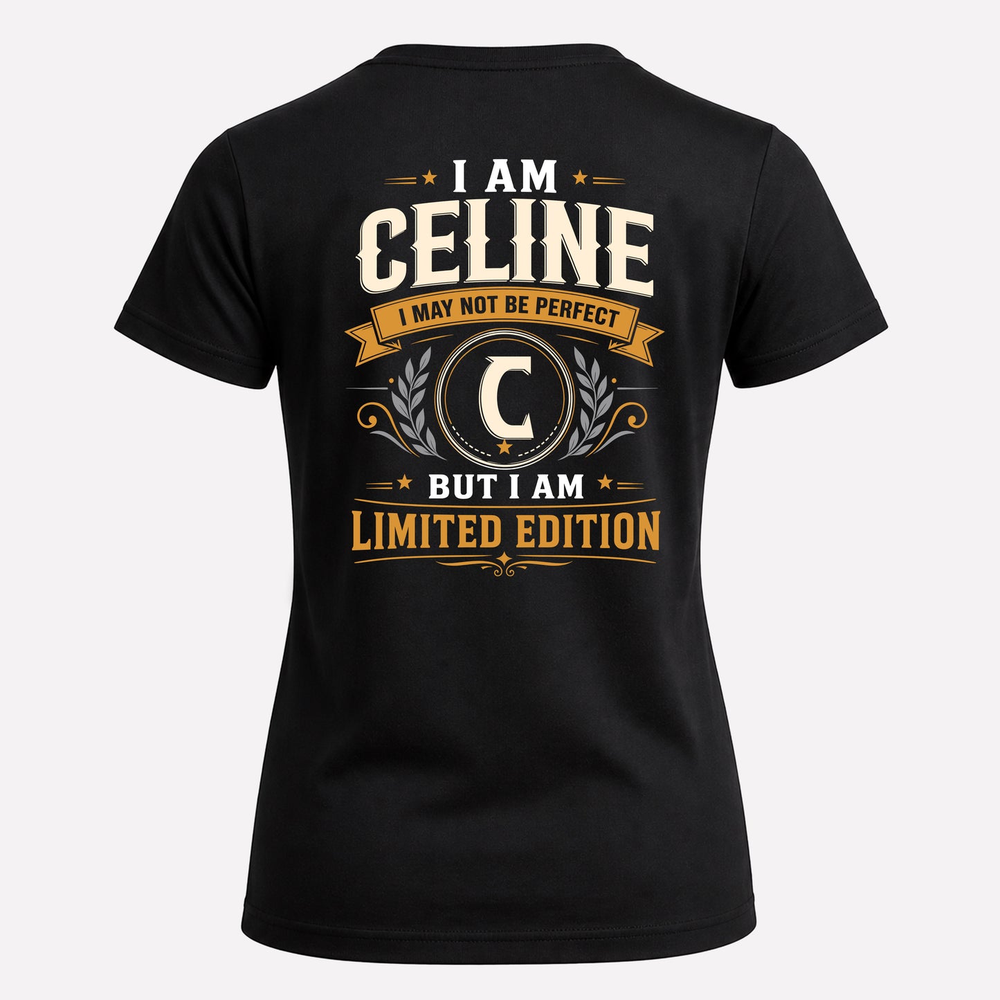 CELINE  EDI-TT36 Personalized Funny Quote Apparel