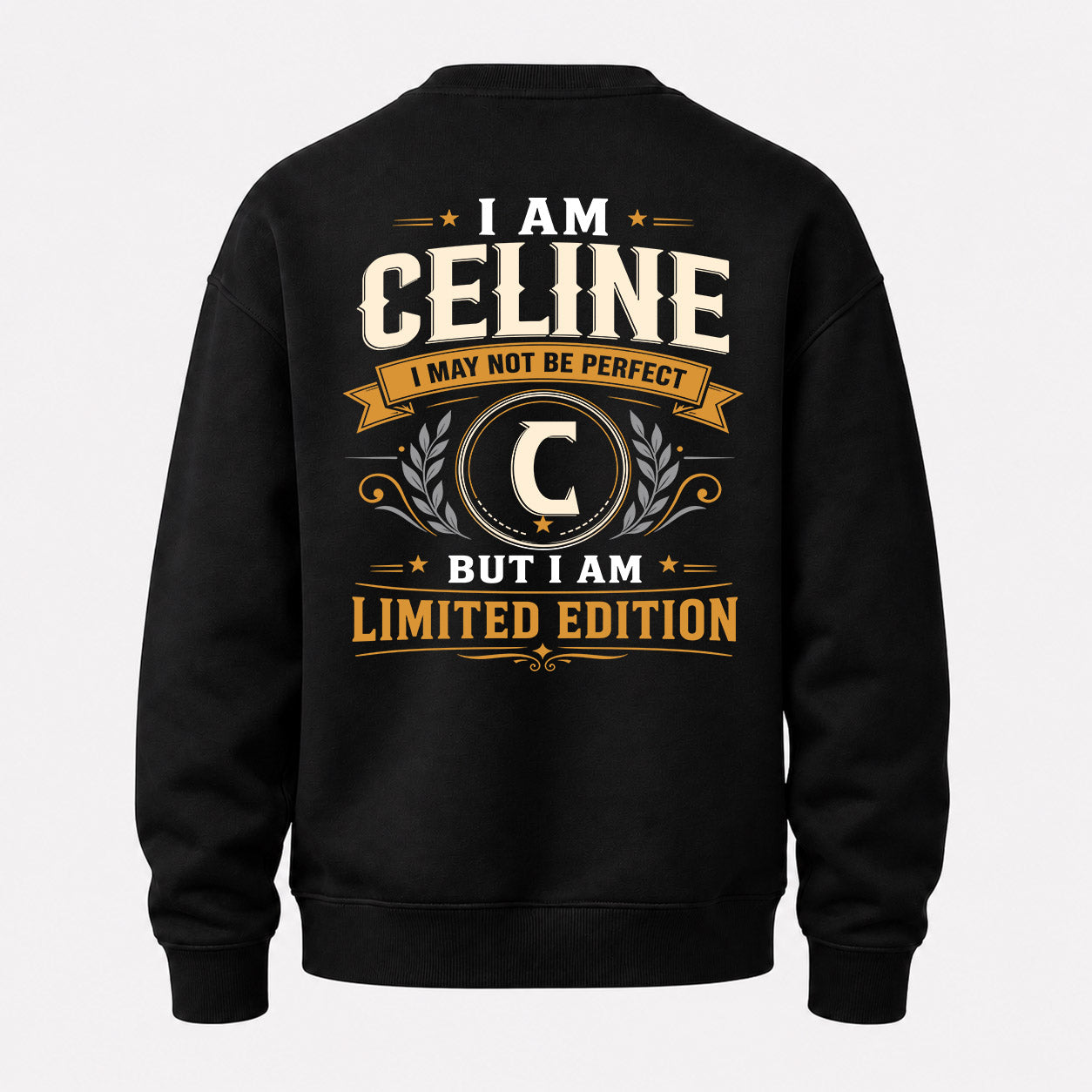 CELINE  EDI-TT36 Personalized Funny Quote Apparel