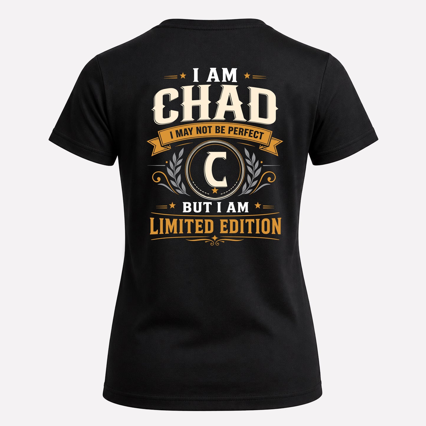 CHAD  EDI-TT36 Personalized Funny Quote Apparel