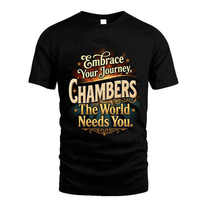 CHAMBERS L04-TT36 Personalized Funny Quote Apparel