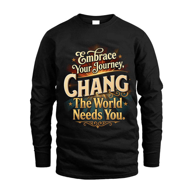 CHANG L04-TT36 Personalized Funny Quote Apparel