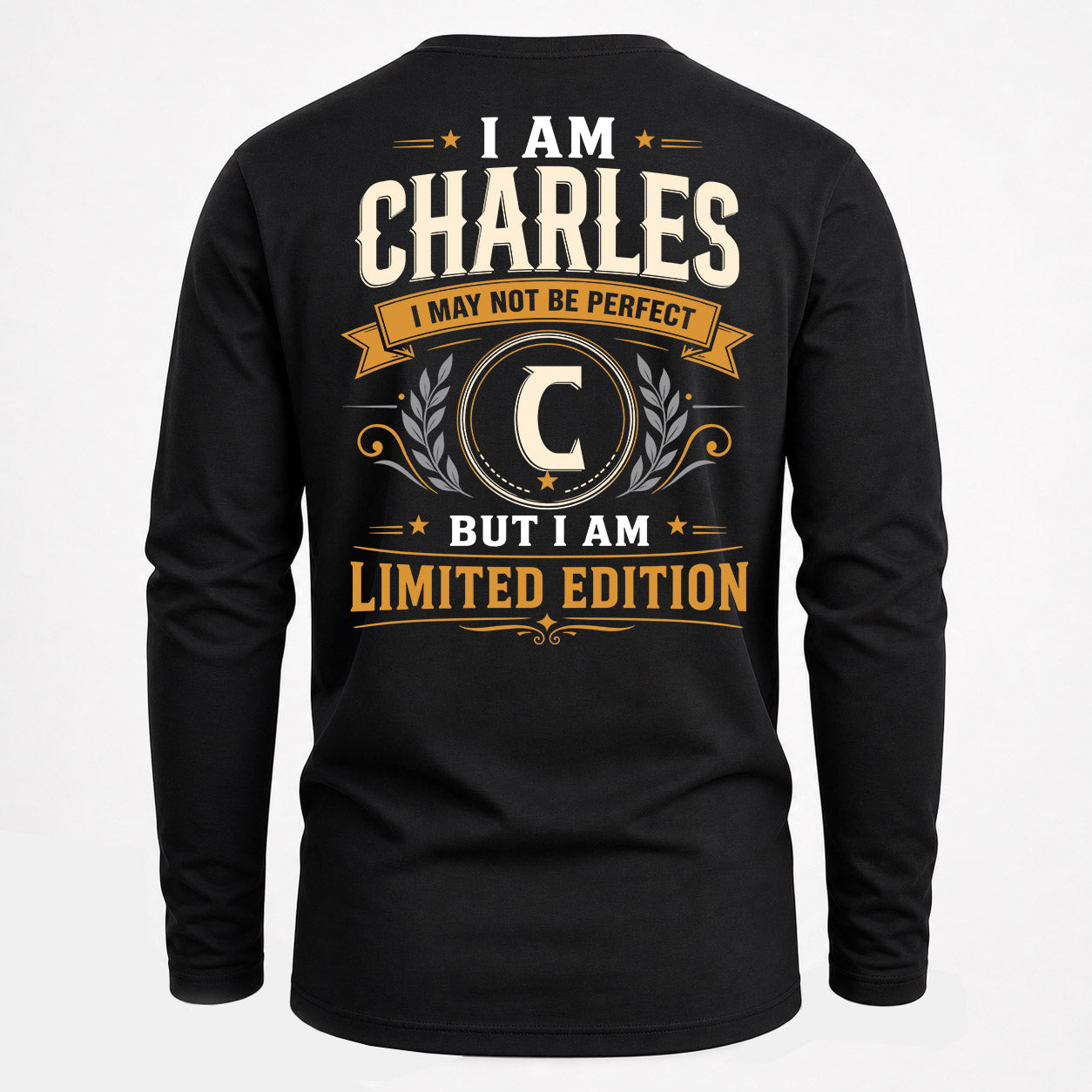 CHARLES  EDI-TT36 Personalized Funny Quote Apparel