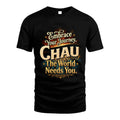 CHAU L04-TT36 Personalized Funny Quote Apparel