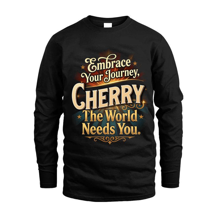 CHERRY L04-TT36 Personalized Funny Quote Apparel