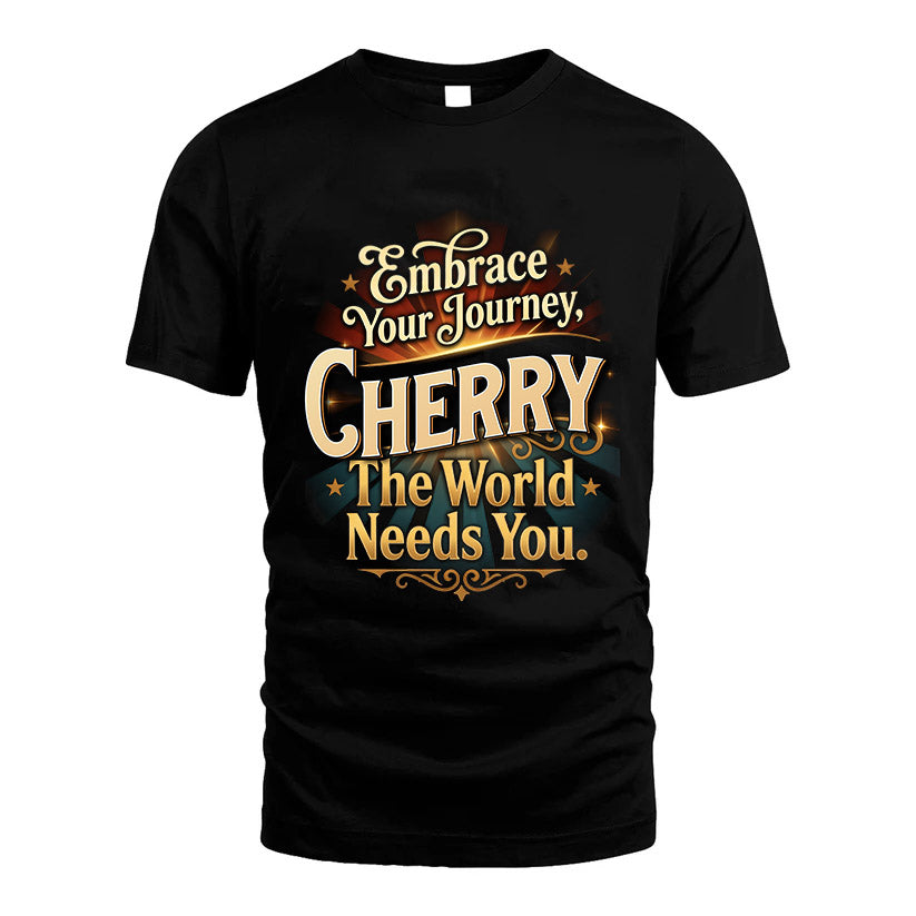 CHERRY L04-TT36 Personalized Funny Quote Apparel