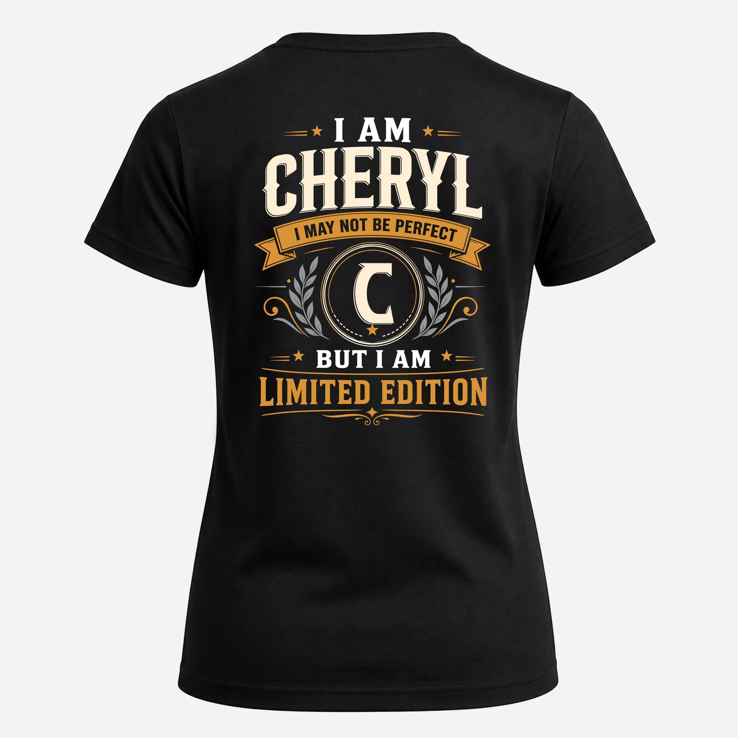 CHERYL  EDI-TT36 Personalized Funny Quote Apparel