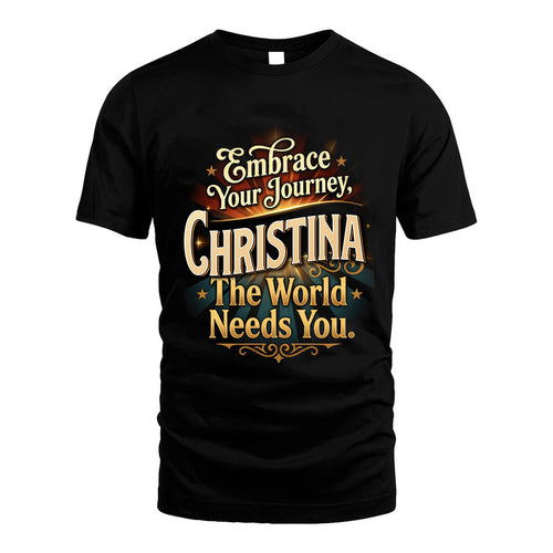 CHRISTINA L04-TT36 Personalized Funny Quote Apparel