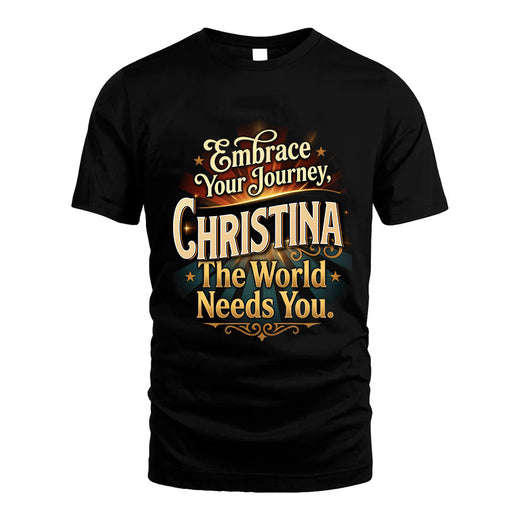 CHRISTINA L04-TT36 Personalized Funny Quote Apparel
